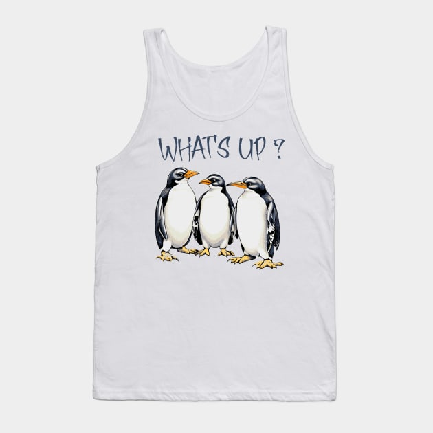 Whats up Penguins Tank Top by JoeStylistics